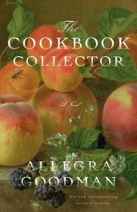 a book that helped me through the night before my procedure, The Cookbook Collector:  A Novel by Allegra Goodman